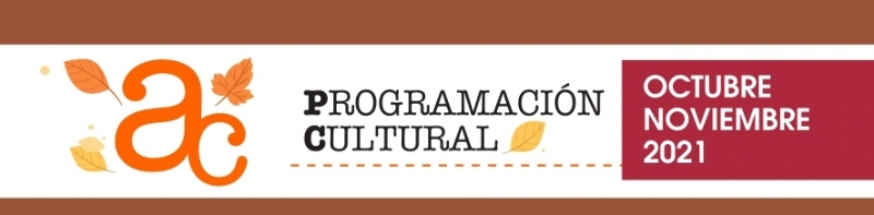 La Concejalía de Cultura retoma la programación cultural con una decena de actividades para los meses de octubre y noviembre