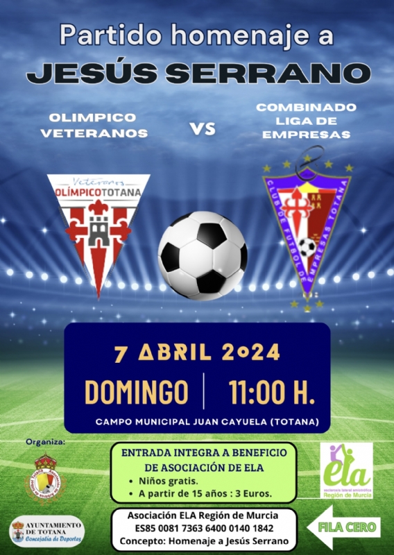 Vdeo. El partido de homenaje a Jess Serrano y a beneficio de la Asociacin ELA Regin de Murcia ser este domingo 7 de abril (11:00 horas), en el estadio municipal Juan Cayuela