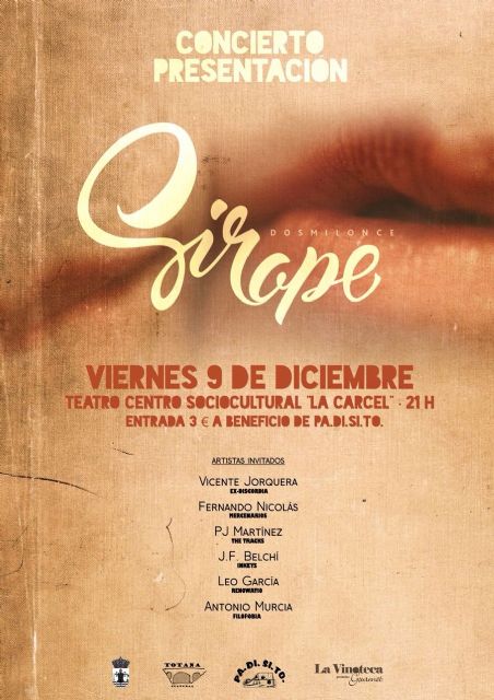 El grupo Sirope se presenta en sociedad el prximo 9 de diciembre en un concierto en el Centro Sociocultural La Crcel a beneficio de la asociacin PADISITO