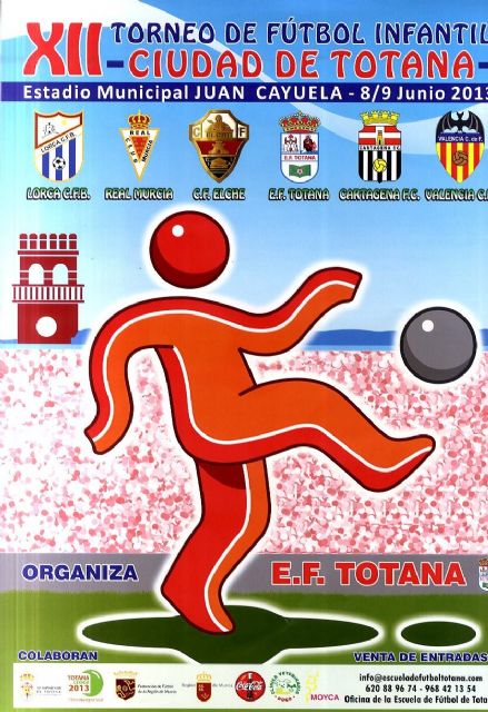 EL XII TORNEO DE FÚTBOL INFANTIL "CIUDAD DE TOTANA" SE DISPUTA ESTE FIN DE SEMANA CON LA PARTICIPACIÓN DEL LORCA FB, REAL MURCIA, ELCHE CF, CARTAGENA FC, VALENCIA CF Y EL ANFITRIÓN EF TOTANA 