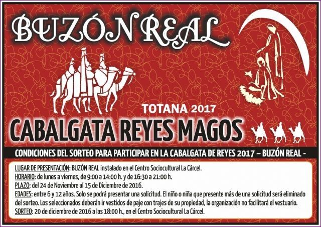 Los interesados en participar en la Cabalgata de Reyes2017 pueden participar en el sorteo hasta el 15 de diciembre, cuyo buzn real queda instalado en el Centro Sociocultural La Crcel