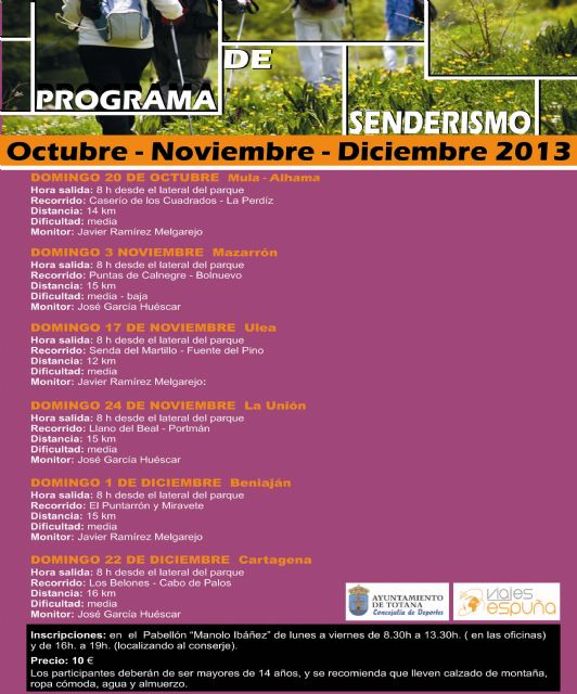 LA CONCEJALÍA DE DEPORTES PONE EN MARCHA UNA TEMPORADA MÁS EL PROGRAMA DE RUTAS DE SENDERISMO POR DISTINTOS PUNTOS DE LA REGIÓN DE MURCIA
