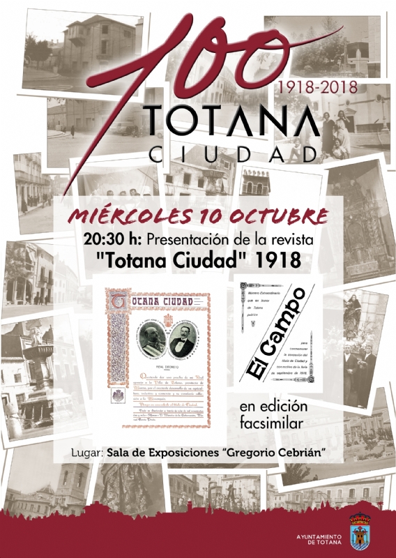 Maana se presenta la revista Totana Ciudad. 1918, en edicin facsimilar, dentro de los actos culturales del Centenario de la Ciudad (20:30 horas), en la sala municipal Gregorio Cebrin