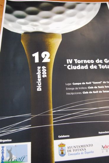 EL CLUB DE GOLF DE TOTANA, EN COLABORACIÓN CON LA CONCEJALÍA DE DEPORTES, ORGANIZA EL PRÓXIMO SÁBADO DÍA 12 EN EL CAMPO DE GOLF DE CAMPOSOL EL IV TORNEO DE GOLF CIUDAD DE TOTANA