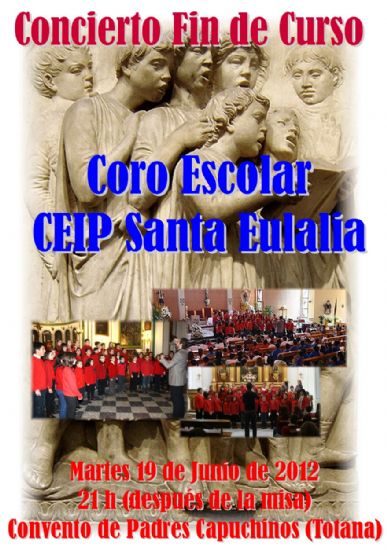 EL PRÓXIMO MARTES 19 DE JUNIO TENDRÁ LUGAR EN EL CONVENTO DE LAS TRES AVEMARÍAS EL CONCIERTO FIN DE CURSO DEL CORO ESCOLAR DEL COLEGIO SANTA EULALIA