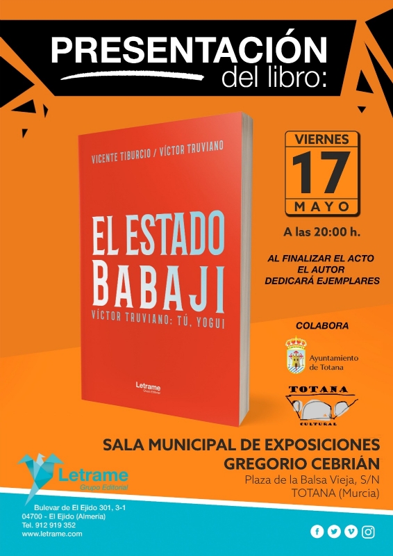 El profesor Vicente Tiburcio presenta este viernes 17 de mayo (20:00 horas) el libro El Estado Babaji en sala municipal Gregorio Cebrin, con la colaboracin de la Concejala de Cultura
