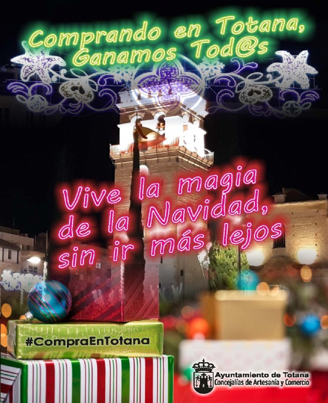 Vdeo. El Ayuntamiento promueve una campaa dirigida a fomentar las compras de Navidad y Reyes en los establecimientos comerciales del municipio de Totana