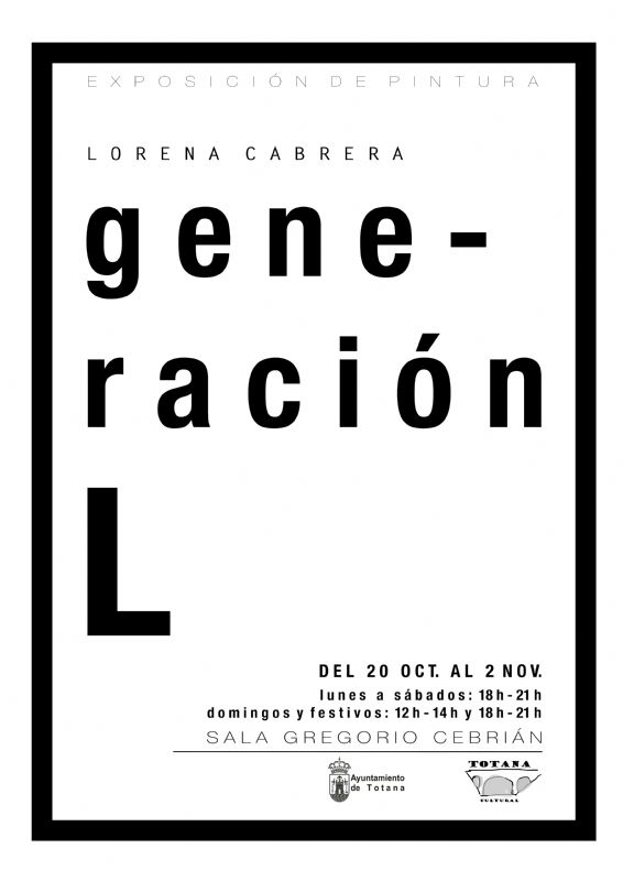 La exposicin de pintura de Lorena Cabrera gene-racin L se inaugura este prximo viernes en la sala Gregorio Cebrin (20:30 horas)