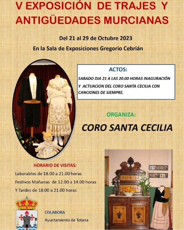 El Coro Santa Cecilia organiza la V Exposicin de Trajes y Antigedades, en la Sala de Exposiciones 