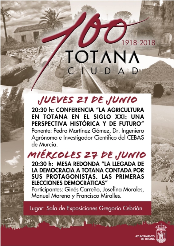 Cultura organiza una conferencia sobre agricultura y una mesa redonda relacionada las primeras elecciones en Totana, los das 21 y 27 de junio, dentro de los actos del Centenario de la Ciudad