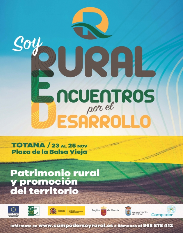 Totana acoge a partir de maana y durante todo el fin de semana el evento de Campoder Soy Rural: Encuentros por el desarrollo, con la colaboracin del Ayuntamiento