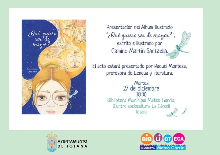 La presentacin del lbum ilustrado Qu quieres ser de mayor?, de la artista Camino Martn, tendr lugar esta tarde en la Biblioteca Municipal Mateo Garca (18.30 horas)