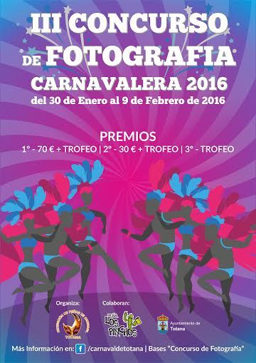 La Federacin de Peas del Carnaval organiza, con la colaboracin de La Pea Los Pinchos, el III Concurso de Fotografa Carnavalera2016 de Totana