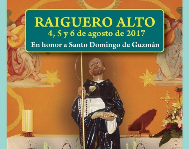 Las fiestas de El Raiguero Alto, en honor a Santo Domingo de Guzmn, se celebrarn del 4 al 6 de agosto