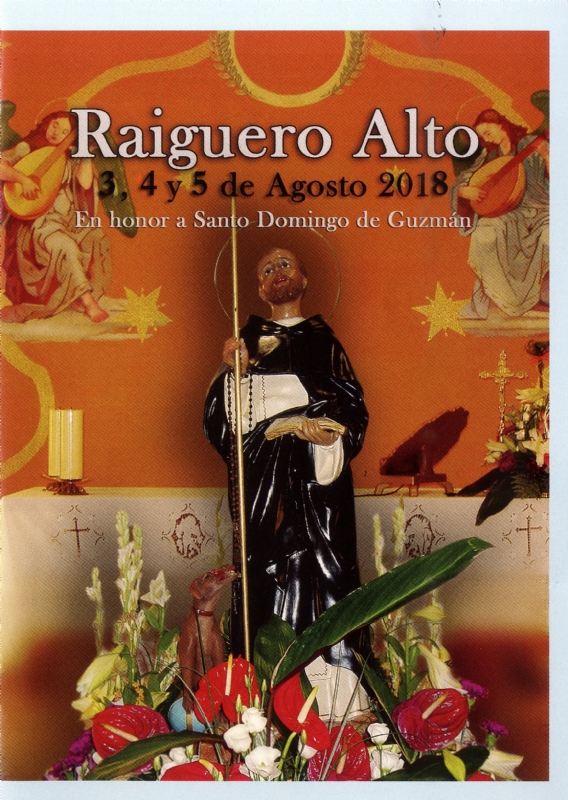Las fiestas de El Raiguero Alto, en honor a Santo Domingo de Guzmn, se celebran este prximo fin de semana, continuando con el calendario de festejos estival