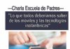 La Escuela de Padres organiza el próximo miércoles 25 la charla "Lo que todos deberíamos saber de los móviles y las tecnologías inalámbricas"